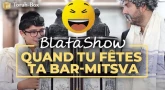 Blatashow : Quand tu fêtes ta Bar-Mitsva