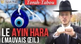 Torah-Tabou : Le 'Ayin Hara'