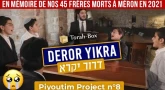 DEROR YIKRA / דרור יקרא (Piyoutim Project n°8) en mémoire de nos 45 frères morts à Méron en 2021