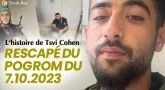 L'histoire de Tsvi Cohen, rescapé du pogrom du 7 octobre 2023