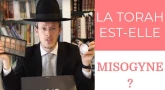Torah-Tabou : La Torah est-elle Misogyne ?!