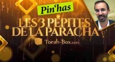 Les 3 pépites de la Paracha Pin'has