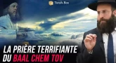 La prière terrifiante du Baal Chem Tov