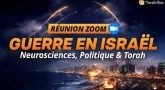 Réunion Zoom pour traverser la guerre avec force 💡 Neurosciences, Politique & Torah