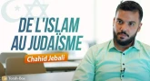 Chahid Jebali - de l'Islam au Judaïsme