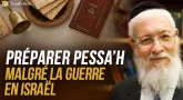 Préparer Pessa'h malgré les larmes en Israël