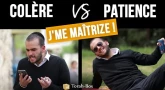 J'me Maîtrize ! - Colère vs Patience