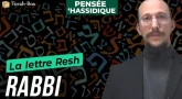 La lettre Rech : Rabbi
