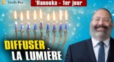 'Hanouka - 1er jour - Diffuser la lumière