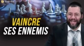 Vaincre ses ennemis
