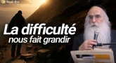 La difficulté nous fait grandir !