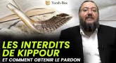 Les interdits de Kippour & comment obtenir le pardon