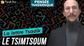 La lettre Tsadik : Le Tsimtsoum