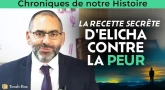 Chroniques de notre Histoire : La recette secrète d'Elicha contre la peur 🌟