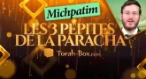 Les 3 Pépites de la Paracha Michpatim