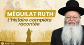 L'histoire complète de la Méguilat Ruth