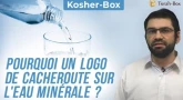 Kosher-Box : Pourquoi un tampon de Cacheroute sur l'eau minérale ?