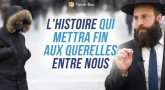 L'histoire qui mettra fin aux querelles entre nous