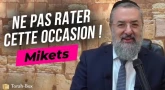 Le message de la Paracha - Mikets : Ne pas rater cette occasion !