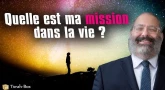 Quelle est ma mission dans la vie ?