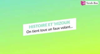 Histoire et 'Hizouk - On tient tous un faux volant...