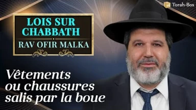 Lois sur Chabbath - Vêtements ou chaussures salis par la boue