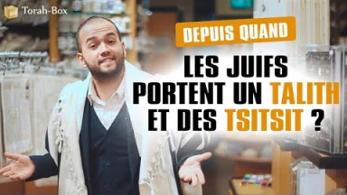 Depuis quand... le Talith ?