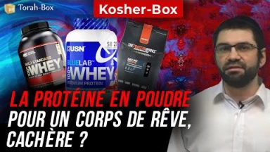 Kosher-Box : La protéine en poudre pour un corps de rêve, Cachère ?