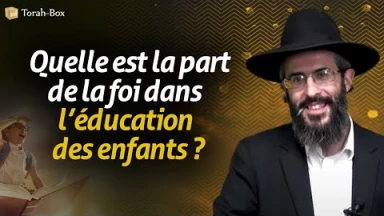 Quelle est la part de la foi dans l’éducation des enfants ? 