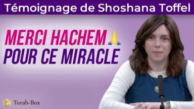 Merci Hachem - Témoignage de Shoshana Toffel
