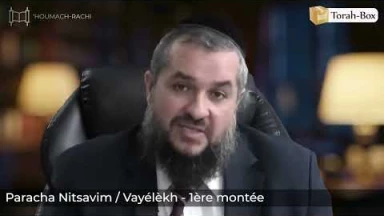 ‘Houmach-Rachi - 1ère montée - Paracha Nitsavim / Vayélèkh