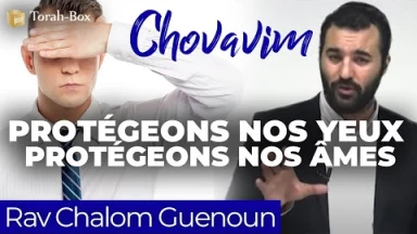 Chovavim : Protégeons nos yeux protégeons nos âmes