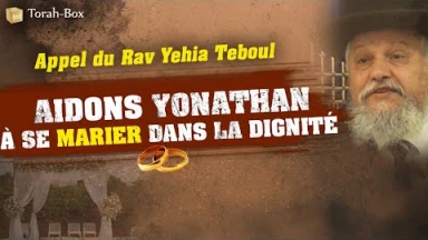 Appel du Dayan de Lyon pour marier le jeune Yonathan, défavorisé