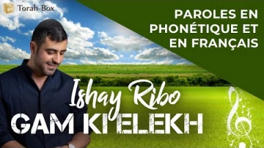 Musique : la chanson "Gam Ki Elekh" de Ishay Ribo