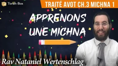 Apprenons une Michna pour les enfants - Traité Avot Chapitre 3 Michna 1