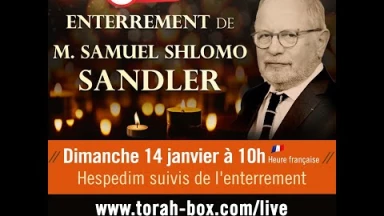 Enterrement de M. Samuel Sandler en direct sur Torah-Box