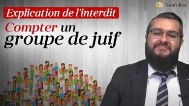 L'interdit de compter un groupe de Juifs - Explications