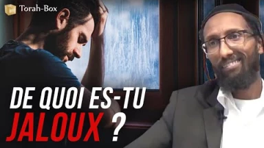 De quoi es-tu jaloux ?