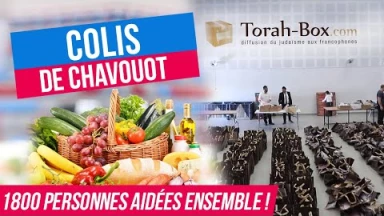 Colis de Chavouot : 1800 personnes aidées ensemble !