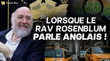 Lorsque le Rav Rosenblum a parlé anglais...