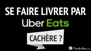 Kosher-Box : Se faire livrer par Uber Eats, Cachère ?