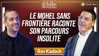 Avraham Kadoch 🎙️ Panim El Panim - Ce Mohel sans frontières nous raconte son parcours