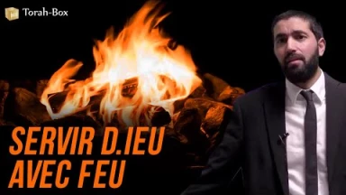 Servir D.ieu avec feu