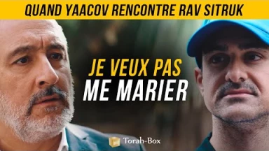J'veux pas me marier (quand Ya'acov rencontre Rav Sitruk)