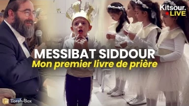 "Messibat Sidour - Mon premier livre de prière" Kitsour.