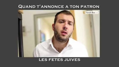 Humour : Quand tu annonces à ton Patron les Fêtes Juives