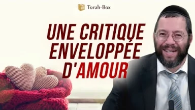 Une critique enveloppée d'amour