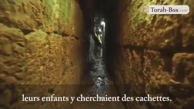 Lieux Saints d’Israël - Visite des Tunnels du Kotel