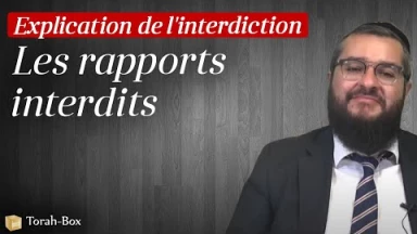 Explication de l'interdit des rapports interdits