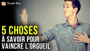 5 choses à savoir pour vaincre l’Orgueil